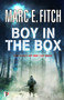 Boy in the Box by Marc E. Fitch - Hardback
