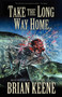 Take the Long Way Home by Brian Keene - Paperback