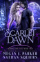 Scarlet Dawn (Behind the Vail #2) : A Scarlet Night Novel : 2 by Nathan Squiers - Paperback