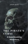 The Pirate's Curse : A Swashbuckling Adventure
