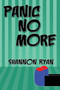 Panic No More by Shannon Ryan - Paperback