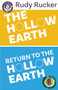 The Hollow Earth & Return to the Hollow Earth by Rudy Rucker - Paperback