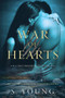 War of Hearts : A True Immortality Novel by S Young - Paperback