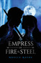 An Empress of Fire & Steel by Noelle Rayne - Paperback