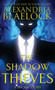 The Shadow Thieves by Alexandria Blaelock - Paperback