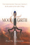 Moon & Earth : 3 by Patty Jansen - Hardback