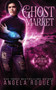 Ghost Market : 6 by Angela Roquet - Paperback