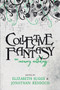 Collective Fantasy : An Unsavory Anthology by Elizabeth Suggs - Paperback