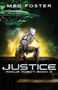 Justice (Rogue Robot Book 3) : 3 by Meg Foster - Paperback