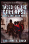 Tales of the Collapse : 3 by Christine D Shuck - Paperback
