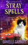 Stray Spells : A Nine Lives Magic Mystery : 7