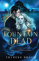 Fountain Dead by Theresa Braun - Paperback
