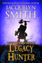 Legends of Lasniniar : Legacy Hunter by Smith Jacquelyn Smith - Paperback