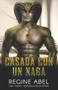 Casada Con Un Naga by Regine Abel - Paperback