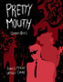 Pretty Mouth by Bones McKay - Paperback