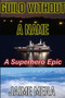 Guild Without a Name, A Superhero Epic by Jaime Mera - Paperback