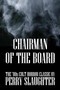 Chairman of the Board by Perry Slaughter - Paperback