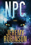 Npc by Jeremy Robinson - Hardback