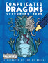 Complicated Dragons : Colouring Book by Complicated Colouring - Paperback