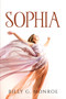 Sophia by Billy G Monroe - Paperback