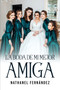 La boda de mi mejor amiga by Nathanel Fernandez - Paperback