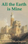 All the Earth is Mine by William Skyvington - Paperback