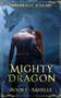 Mighty Dragon : Book 1 Sahelle by Emmanuelle Soulard - Paperback