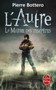 L'Autre 2/Le maitre des tempetes by Pierre Bottero - Paperback