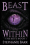 Beast Within : 1 by Stephanie Barr - Paperback