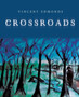 Crossroads by Vincent Edmonds - Paperback