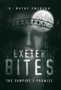 Exeter Bites : The Vampire's Promise by R Wayne Emerson - Hardback