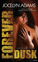 Forever Dusk by Jocelyn Adams - Paperback