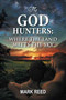 The God Hunters : Where the Land Meets the Sky by Mark Reed - Paperback