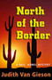 North of the Border : A Neil Hamel Mystery
