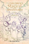 The Children's Magical Adventures by Michael Neno - Paperback