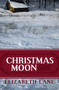 Christmas Moon by Elizabeth Lane - Paperback