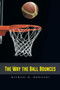 The Way the Ball Bounces by Michael M Morisaki - Paperback