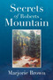 Secrets of Roberts Mountain by Marjorie Brown - Paperback