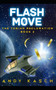 Flash Move (The Torian Reclamation Book 2) : 2 by Andy Kasch - Paperback