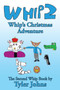 Whip 2 : Whip's Christmas Adventure by Tyler Johns - Paperback