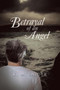 Betrayal of an Angel by K M Snider - Paperback