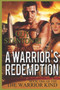 A Warrior's Redemption : 1 by Guy S III Stanton - Paperback