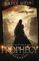 Prophecy : 1 by Kyle West - Paperback