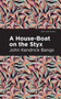 A House-Boat on the Styx by John Kendrick Bangs - Paperback