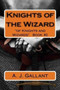 Knights of the Wizard : 2 by A J Gallant - Paperback