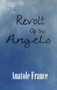 The Revolt of the Angels by Anatole France - Hardback
