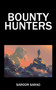 Bounty Hunters by Saroor Sarao - Paperback