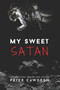 My Sweet Satan by Peter Ronald Cawdron - Paperback