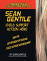 Sean Gentile Action Hero and the Deparment of Revenue Child Support Enforcement Adventures by Sean Gentile - Paperback