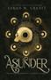 Asunder : The House of Crimson & Clover Volume VI : 6 by Sarah M Cradit - Paperback